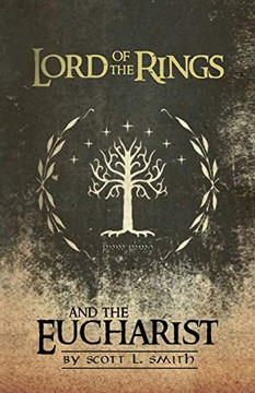 Lord Of The Rings And The Eucharist