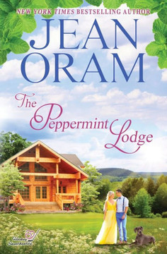 The Peppermint Lodge: A Single Parent Sweet Romance (Hockey Sweethearts)