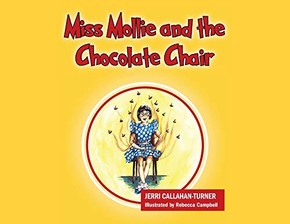 Miss Mollie and the Chocolate Chair Miss Mollie and the Chocolate Chair