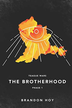Teague Wars: Phase 1: The Brotherhood