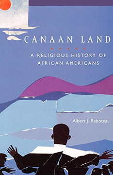 Canaan Land: A Religious History of African Americans (Religion in American Life)