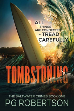 Tombstoning: All Things Are Connected?Tread Carefully (The Saltwater Crimes)
