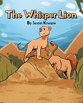 The Whisper Lion The Whisper Lion