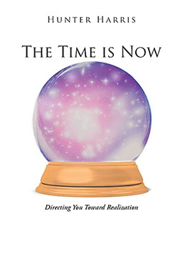 The Time Is Now: Directing You Toward Realization