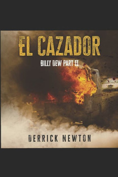 El Cazador: Billy Dew Part II