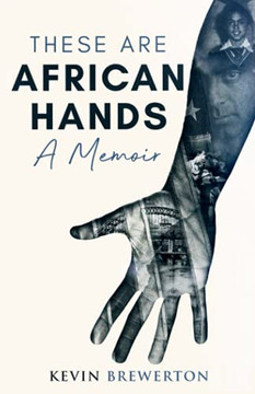 These Are African Hands: A Memoir - 9781736808337