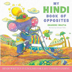 My Hindi Book of Opposites: Hindi Written in English for Easy Understanding - 9781641118668