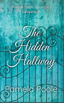 The Hidden Hallway The Hidden Hallway