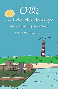 Olli Und Die Hundef?Ñnger: Abenteuer Auf Ameland (German Edition)