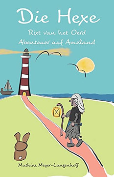 Die Hexe Rixt van het Oerd: Abenteuer auf Ameland (German Edition)