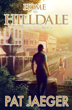 Home To Hilldale; Hilldale Series, Book Two