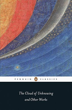 The Cloud Of Unknowing And Other Works (Penguin Classics) The Cloud Of Unknowing And Other Works (Penguin Classics)