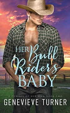 Her Bull Rider's Baby Her Bull Rider's Baby