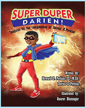 Super Duper Darien: Inspired by the Imagaination of Darien X. Perkins
