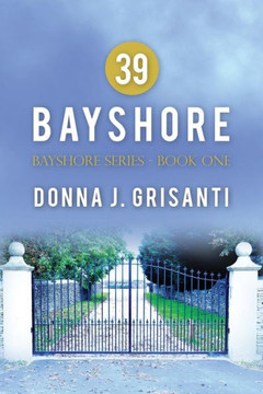 39 Bayshore (Bayshore Series) 39 Bayshore (Bayshore Series)