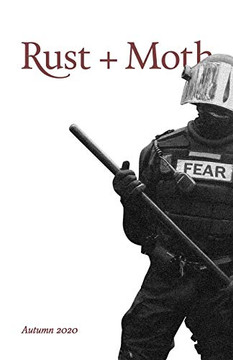 Rust and Moth : Autumn 2020