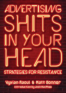 Advertising Shits In Your Head: Strategies For Resistance Advertising Shits In Your Head: Strategies For Resistance