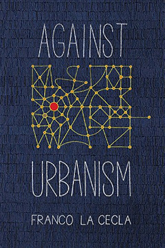 Against Urbanism (Green Arcade)