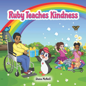 Ruby Teaches Kindness: A Children's Picture Book About The Little Penguin With A Big Heart! Ruby Teaches Kindness: A Children's Picture Book About The Little Penguin With A Big Heart!