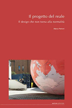 Il progetto del reale: Il design che non torna alla normalità (Sartoria Editoriale) (Italian Edition)