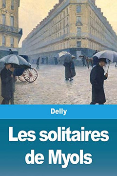 Les solitaires de Myols (French Edition)