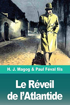 Le Réveil de l'Atlantide: Les Mystères de Demain volume 3 (French Edition) Le Réveil de l'Atlantide: Les Mystères de Demain volume 3 (French Edition)