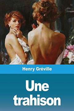 Une trahison (French Edition) Une trahison (French Edition)