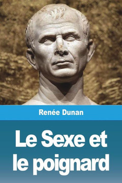 Le Sexe Et Le Poignard (French Edition) Le Sexe Et Le Poignard (French Edition)