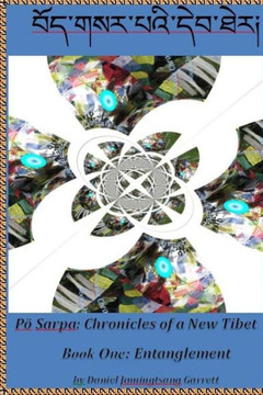 Chronicles Of A New Tibet (Entanglement) Chronicles Of A New Tibet (Entanglement)