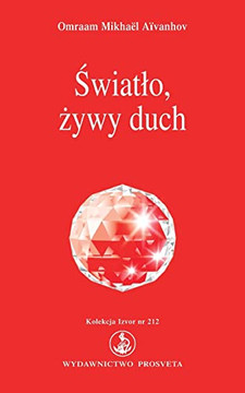 Swiatlo, Zywy Duch (Polish Edition) Swiatlo, Zywy Duch (Polish Edition)