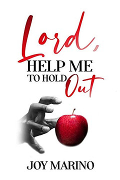 Lord, Help Me To Hold Out Lord, Help Me To Hold Out