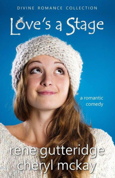 Love'S A Stage : Divine Romance Collection Love'S A Stage : Divine Romance Collection