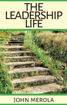 The Leadership Life