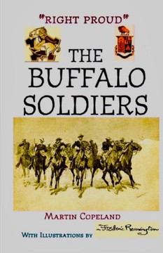 Right Proud. The Buffalo Soldiers