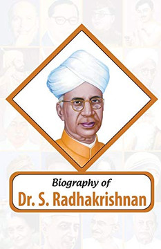 Biography of Dr. S. Radhakrishnan Biography of Dr. S. Radhakrishnan