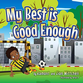 My Best Is Good Enough My Best Is Good Enough