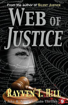 Web Of Justice: A Private Investigator Mystery Series (A Jake & Annie Lincoln Thriller)