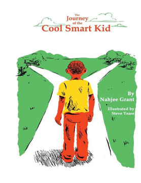 The Journey Of The Cool Smart Kid