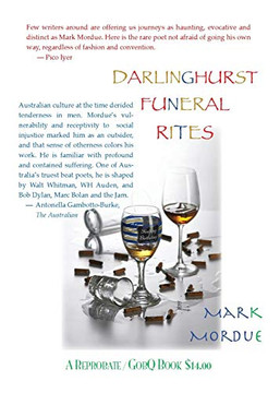 Darlinghurst Funeral Rites/Poems From The South Coast/Phone Poems