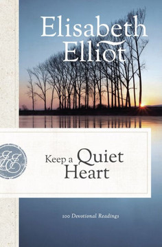 Keep a Quiet Heart - 9780800740962