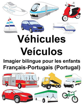 Français-Portugais (Portugal) Véhicules/Veículos Imagier bilingue pour les enfants (FreeBilingualBooks.com) (French Edition)