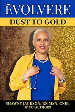 Évolvere: Dust to Gold