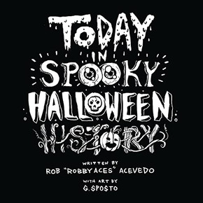 Today In Spooky Halloween History: A Work of Spooky Satire & Parody Today In Spooky Halloween History: A Work of Spooky Satire & Parody