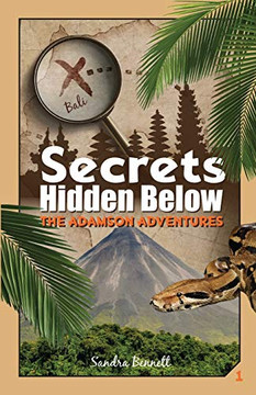 Secrets Hidden Below, the Adamson Adventures 1 Secrets Hidden Below, the Adamson Adventures 1