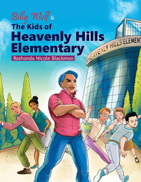 Billy Wolf & The Kids Of Heavenly Hills Elementary