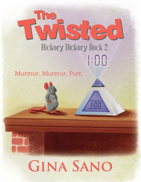 The Twisted : Hickory Dickory Dock 2 The Twisted : Hickory Dickory Dock 2