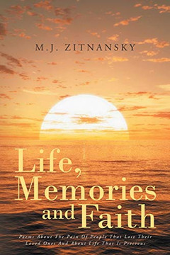 Life, Memories and Faith Life, Memories and Faith