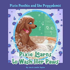 Pixie Poochie and the Puppydemic: Pixie Learns to Wash Her Paws