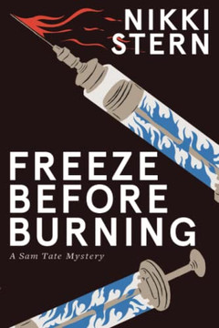 Freeze Before Burning : A Sam Tate Mystery Freeze Before Burning : A Sam Tate Mystery