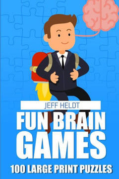 Fun Brain Games: Shirokuro Puzzles - 100 Large Print Puzzles (Brain Puzzles With Answers)